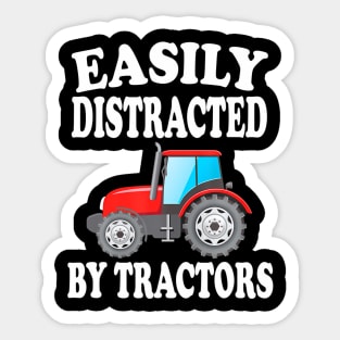 Easily Distracted By Tractors Farming Funny Sticker